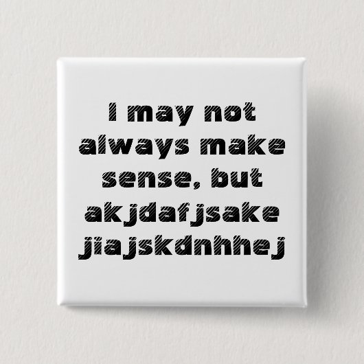 Button "Ik heb misschien niet altijd zin" (Voorkant)