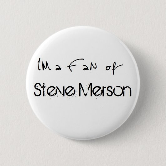Button: I'm a Fan of Steve Merson Ronde Button 5,7 Cm (Voorkant)