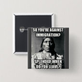 Button, indianenAmerikaan over immigratie, maar Vierkante Button 5,1 Cm (Voorkant /achterkant)
