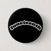 Button: Juneteenth Ronde Button 5,7 Cm (Voorkant)