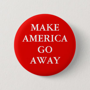 Button "LAAT AMERIKA VERDWIJNEN"