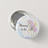 Button "Mama om te zijn" voor een baby shower. (Voorkant /achterkant)