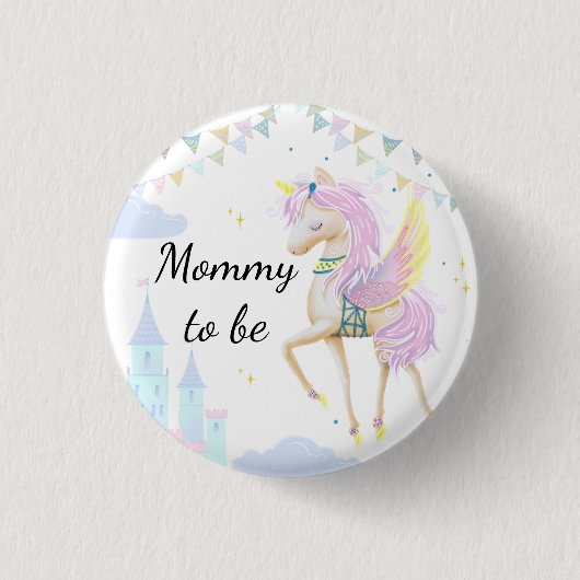 Button "Mama om te zijn" voor een baby shower. (Voorkant)