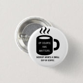 Button met een ontwerp voor de mok van koffie. (Voorkant /achterkant)