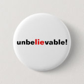 Button Ongelooflijke Lie Quote Rood Zwart (Voorkant)