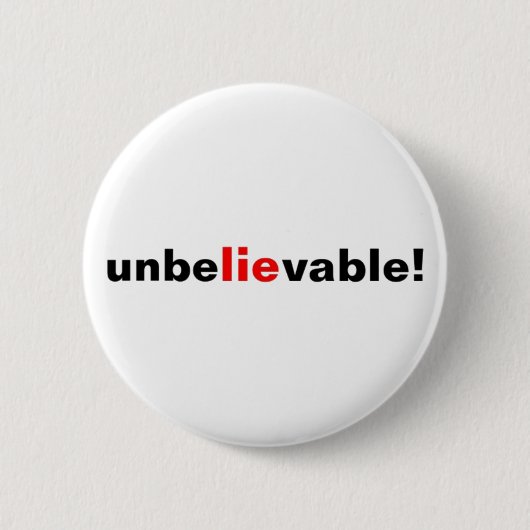 Button Ongelooflijke Lie Quote Rood Zwart (Voorkant)