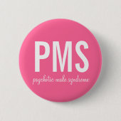 Button Psychotisch Mannelijk Syndroom (PMS) (Voorkant)