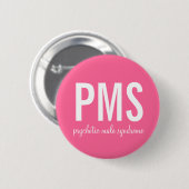 Button Psychotisch Mannelijk Syndroom (PMS) (Voorkant /achterkant)