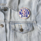 Button Ralph Nader 2008 (In situ)