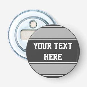 BUTTON ROND streept grijs + uw idee Flesopener