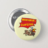 Button - Thanksgiving Turkije aan de gang (Voorkant /achterkant)