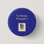 Button Tu Parles Français? 1 1/4" (Voorkant)