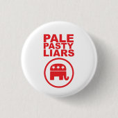 Button van de DOP Republican Bleek Pasty Liars (Voorkant)