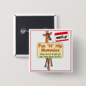 Button voor vergaderingen Fun N Hip Mommies MD, DC (Voorkant /achterkant)