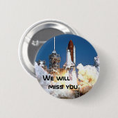 Button - We zullen de Space Shuttle 2 missen (Voorkant /achterkant)