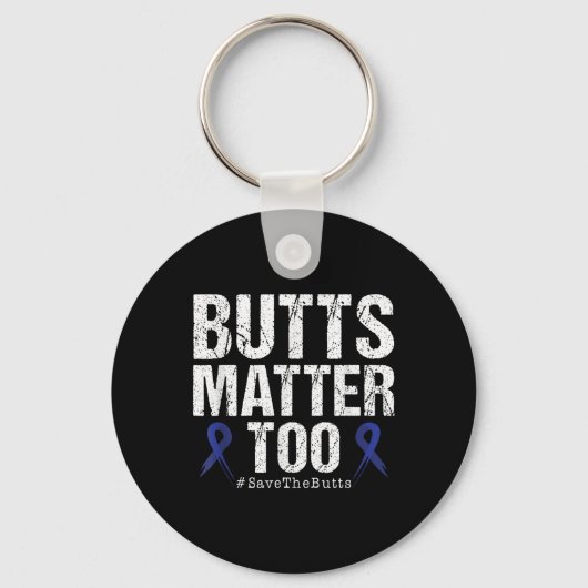Butts om het bewustzijn van darmkanker te redden sleutelhanger (Voorkant)