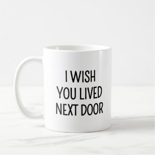 Buurman Housewarming Ik wou dat je naast de deur w Koffiemok