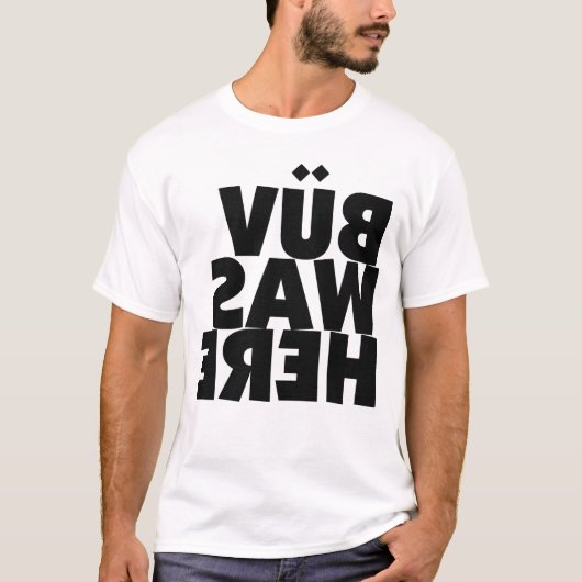 BÜV was hier T-shirt (Voorkant)