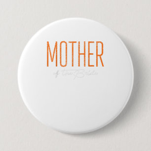 Buwmoeder van de Bride-partij onlangs gewijd Ronde Button 7,6 Cm