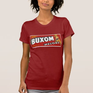 Buxom Melons T-shirt