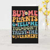 Buy Me Plants And Tell Me You Don't Trust The Gove Kaart (Gele Bloem)