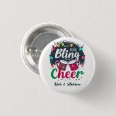 "Buy the Bling, Bring the Cheer." Ronde Button 3,2 Cm (Voorkant /achterkant)