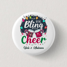 "Buy the Bling, Bring the Cheer." Ronde Button 3,2 Cm