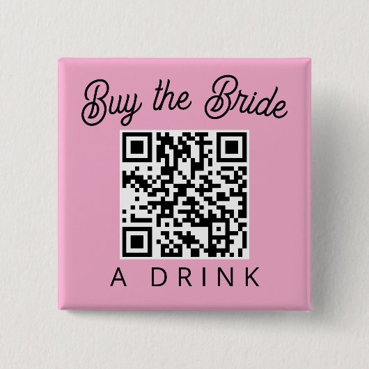 Buy the Bride a Drink QR Code Vierkante Button 5,1 Cm (Voorkant)