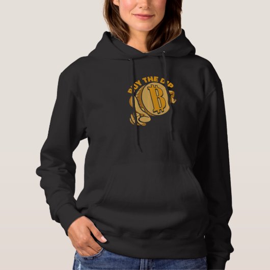 Buy The Dip Crypto Currency Blockchain Bitcoin Hoodie (Voorkant)