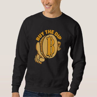 Buy The Dip Crypto Currency Blockchain Bitcoin Trui