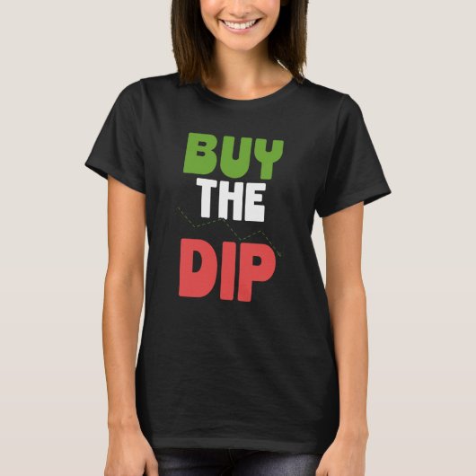 Buy The Dip Cryptocurrency Blockchain Trader Best  T-shirt (Voorkant)