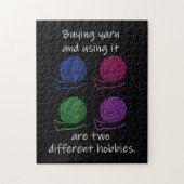 Buying Yarn And Using It Are Two Different Hobbies Legpuzzel (Verticaal)