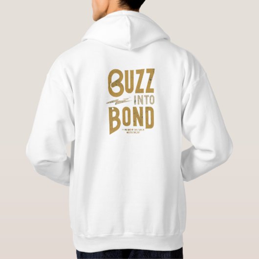 Buzz in Bond Hoodie (Achterkant)