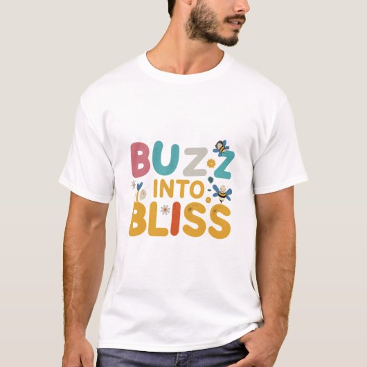 Buzz Into Bliss Honeybee Harmony T-shirt" T-shirt (Voorkant)