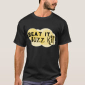Buzz Kill T-shirt (Voorkant)