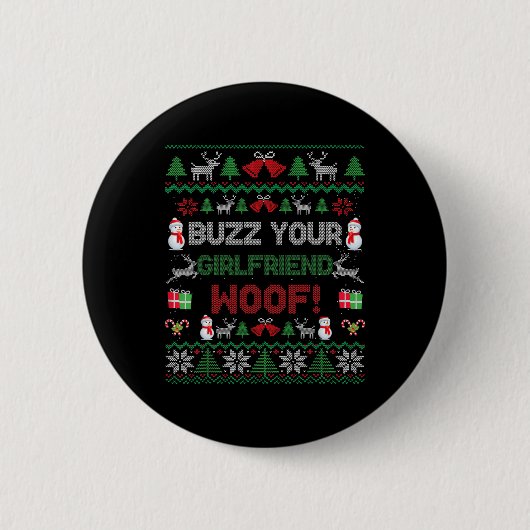 Buzz vertelt je Vriendin. Ugly Kerstmis Swe Ronde Button 5,7 Cm (Voorkant)
