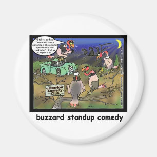 Buzzard Comedy Clubs Funny Cartoon Gifts & T - shi Magneet