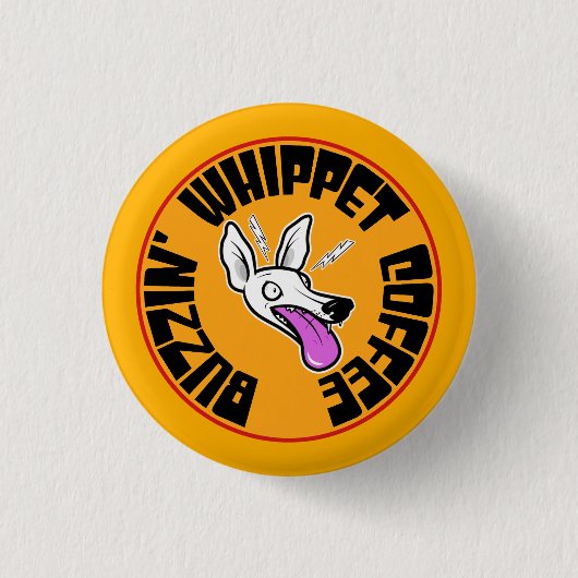 Buzzin' Whippet Ronde Button 3,2 Cm (Voorkant)