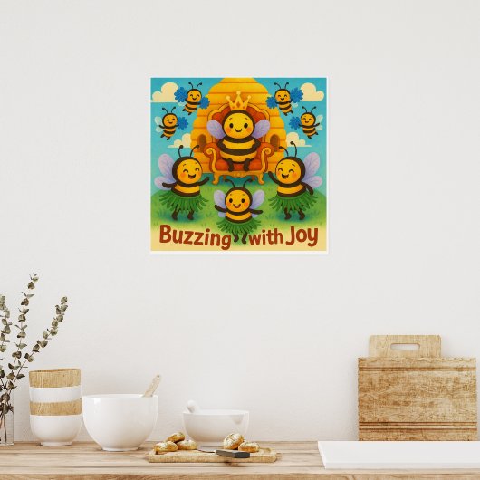 Buzzing with Joy – Schattigee bijenkoninkrijksvier Poster (Keuken)