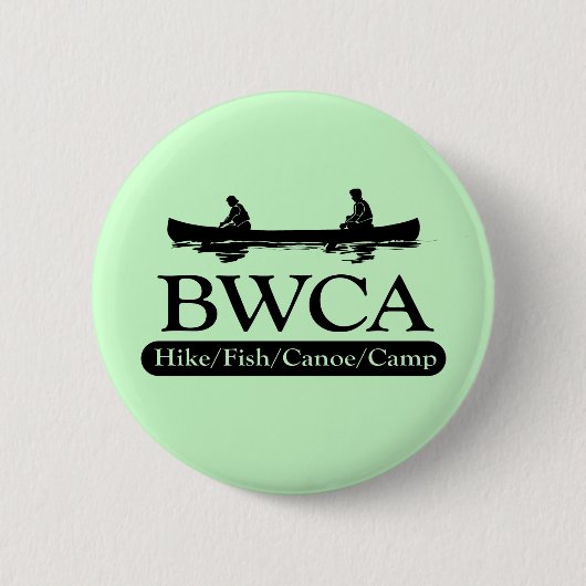 BWCA/Hike Fish Canoe Camp Ronde Button 5,7 Cm (Voorkant)