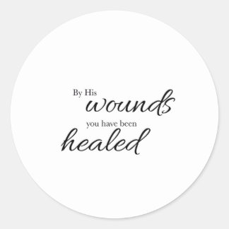 By His Wounds Verse Art Sticker