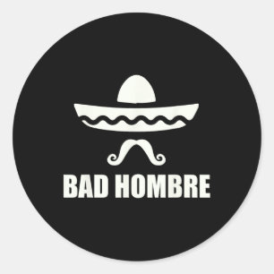 Byd Hombre Grappig Mexicaans cadeau voor Cinco de Ronde Sticker