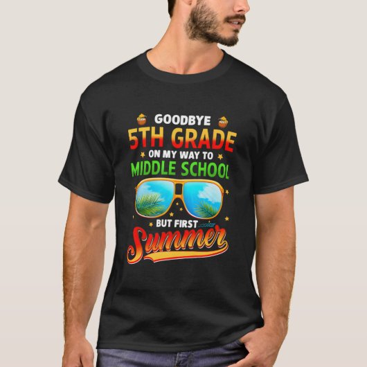 Bye 5Th Grade Graduation To 6Th Grade Hello Summer T-shirt (Voorkant)