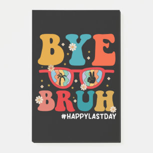 Bye Bruh Leraar Gelukkig Laatste Dag van School Zo Post-it® Notes