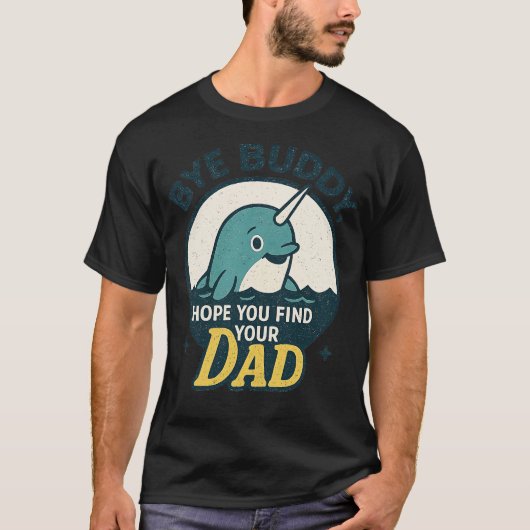 Bye Buddy, hoop dat je je vader vindt T-shirt (Voorkant)