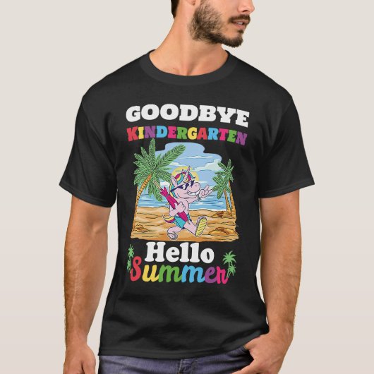Bye Bye Kindergarten Hello Summer Last Day Of Kind T-shirt (Voorkant)