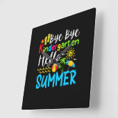 Bye Bye Kindergarten Hello Summer Vierkante Klok (Hoek)