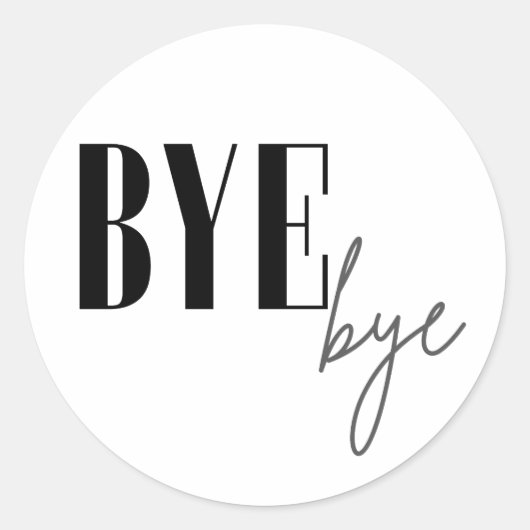 Bye bye ronde sticker (Voorkant)
