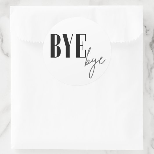 Bye bye ronde sticker (Tas)