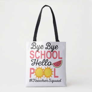 BYE BYE SCHOOL HALLO POOL TOTE BAG